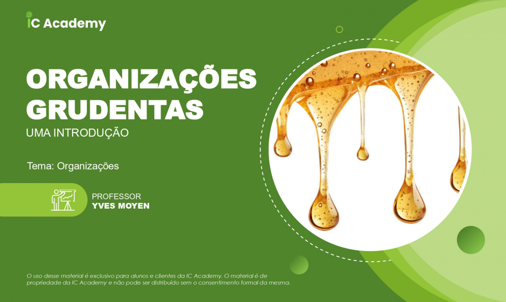 MASTERCLASS - Organizações Grudentas