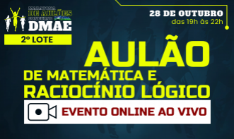 Aulão de Matemática e Raciocínio Lógico - DMAE 2026 - Evento Online