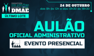 Aulão de Revisão para o cargo de Oficial Administrativo - DMAE 2026 - Evento Presencial