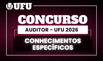 Conhecimentos Específicos UFU - Auditor 2026