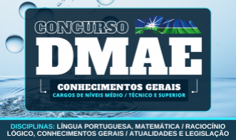 Conhecimentos Gerais DMAE - Cargos de Níveis Médio-Técnico e Superior