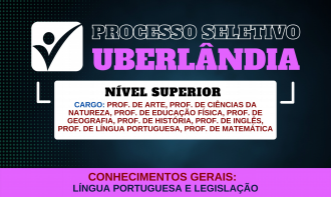 Nível Superior - Conhecimentos Gerais - Prefeitura de Uberlândia