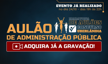 Aulão de Administração Pública e Legislação Correlata - PMU 2025 - Evento Online