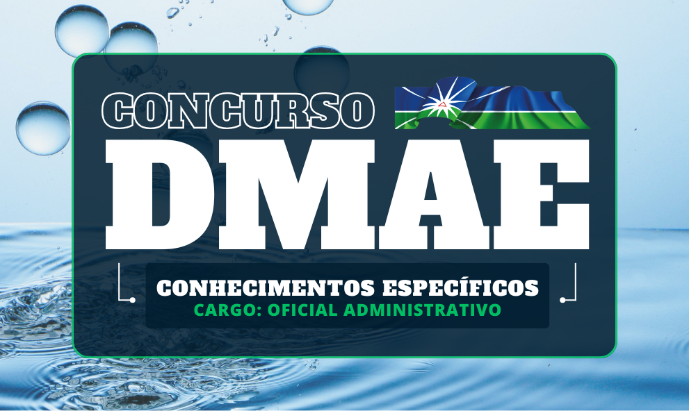 Conhecimentos Específicos DMAE - Oficial Administrativo