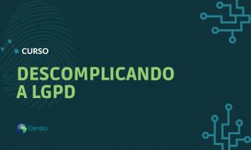 Descomplicando a LGPD
