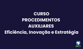 Procedimentos Auxiliares - Eficiência, Inovação e Estratégia