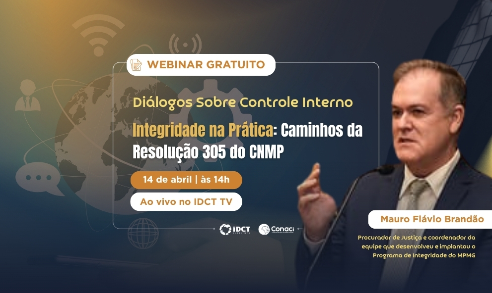 Diálogos sobre Controle - Integridade na Prática: Caminhos da Resolução 305 do CNMP