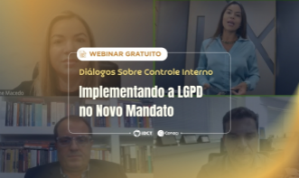 Diálogos sobre Controle Interno - Implementação da LGPD no Novo Mandato
