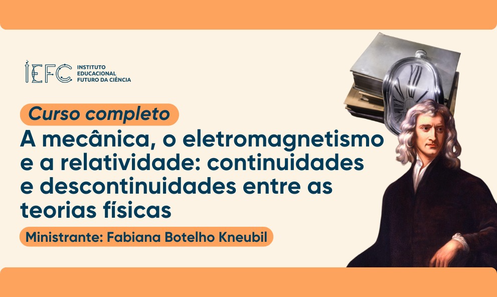 A mecânica, o eletromagnetismo e a relatividade