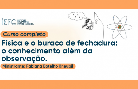 Física e o buraco de fechadura: o conhecimento além da observação