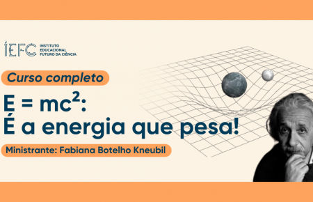 E = mc²: É a energia que pesa!