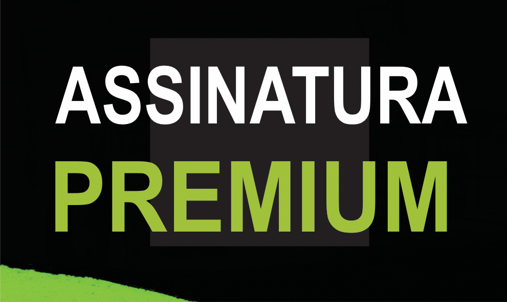 ASSINATURA PREMIUM