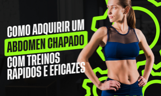 COMO ADQUIRIR UM ABDOMEN CHAPADO COM TREINOS RAPIDOS E EFICAZES