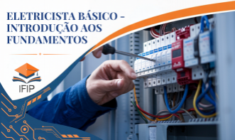 ELETRICISTA BÁSICO - INTRODUÇÃO AOS FUNDAMENTOS (CERTIFICADO INCLUSO)