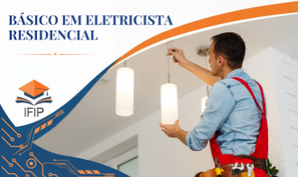 BÁSICO EM ELETRICISTA RESIDENCIAL (CERTIFICADO INCLUSO)