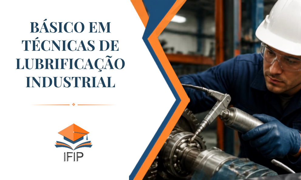 BÁSICO EM TÉCNICAS DE LUBRIFICAÇÃO INDUSTRIAL (CERTIFICADO INCLUSO)