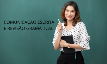 COMUNICAÇÃO ESCRITA E REVISÃO GRAMATICAL