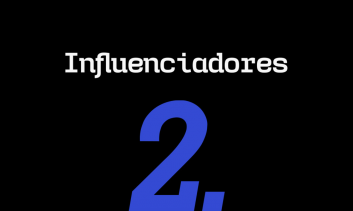 Influenciadores | Influenciadores 2