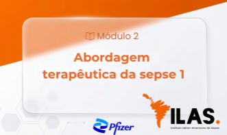MÓDULO 2 - Abordagem terapêutica da SEPSE 1