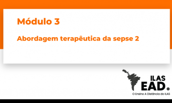 MÓDULO 3 - Abordagem terapêutica da SEPSE 2