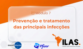 MÓDULO 7 - Prevenção e tratamento das principais infecções