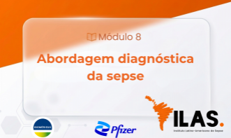 ILAS EAD - MÓDULO 8 - Abordagem diagnóstica da sepse