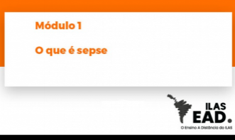 MÓDULO 1 - O que é SEPSE?