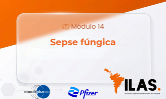 ILAS EAD - MÓDULO 14 - Sepse Fúngica