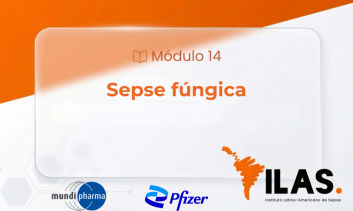 ILAS EAD - MÓDULO 14 - Sepse Fúngica