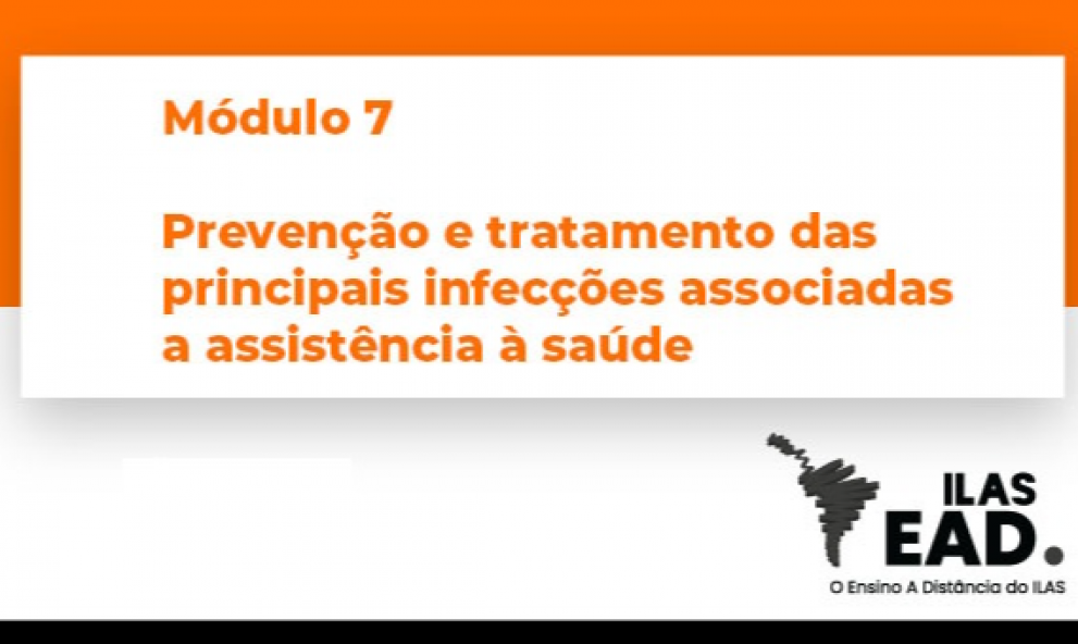 MÓDULO 7 - Prevenção e tratamento das principais infecções