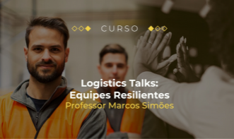 Logistics talks: Equipes Resilientes - Inteligência Emocional Aplicada No Dia-A-Dia