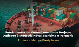 Fundamentos do Gerenciamento de Projetos Aplicado à Indústria Naval, Marítima e Portuária