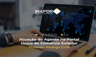 Atuação do Agente Marítimo no Portal Único de Comércio Exterior