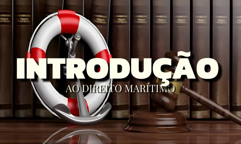 Introdução ao Direito Marítimo