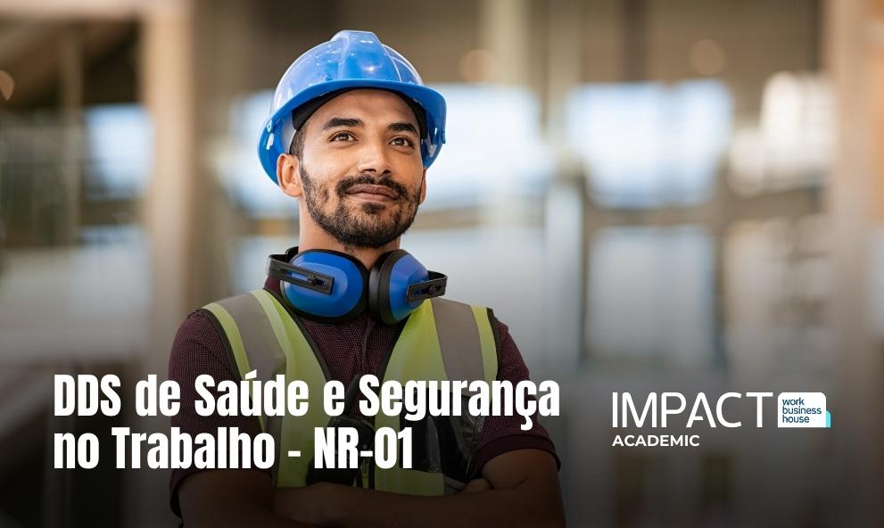 DDS de Saúde e Segurança no Trabalho - NR-01