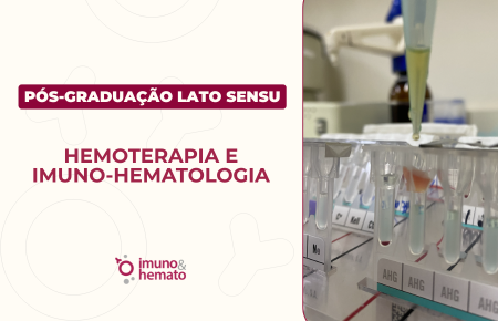 Pós-Graduação em Hemoterapia e Imuno-Hematologia - Plano de 18 meses