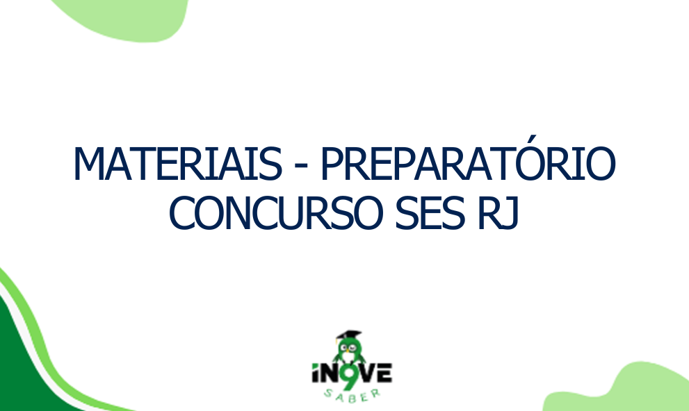 MATERIAIS  PARA CONCURSO SES RJ