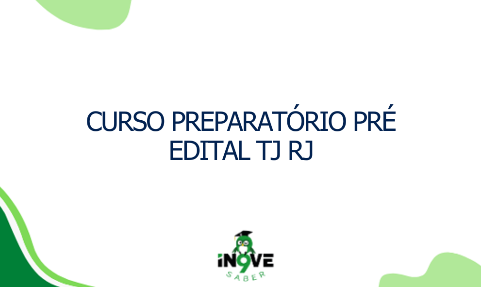 CURSO PREPARATÓRIO PRÉ EDITAL TJ RJ