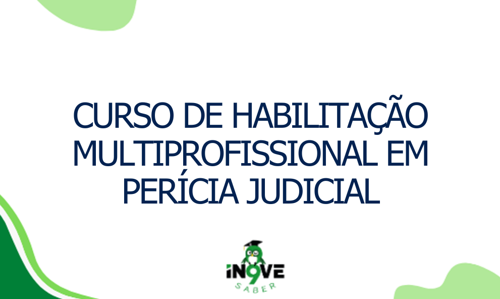 CURSO DE HABILITAÇÃO MULTIPROFISSIONAL EM PERÍCIA JUDICIAL - NOVEMBRO