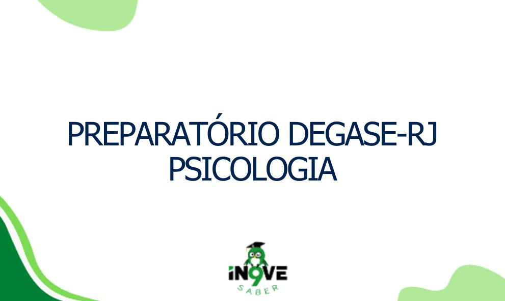 PREPARATÓRIO DEGASE RJ - PSICOLOGIA