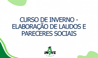 CURSO DE INVERNO - Elaboração de laudos e pareceres sociais