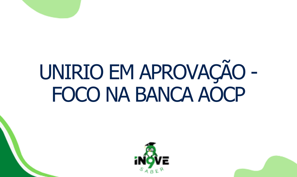 Unirio em aprovação - Foco na banca AOCP