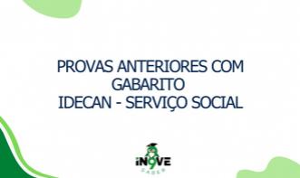 Provas Anteriores com Gabarito - IDECAN - SERVIÇO SOCIAL