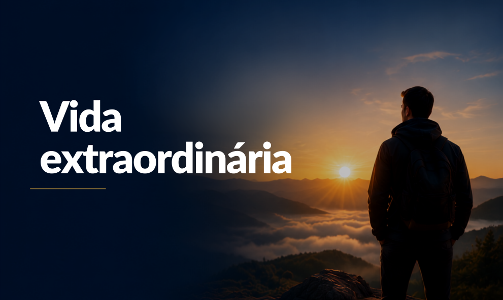 Vida extraordinária