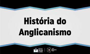 História do Anglicanismo