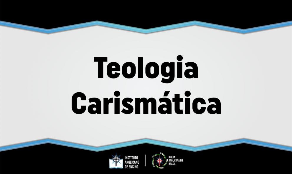 Teologia Carismática