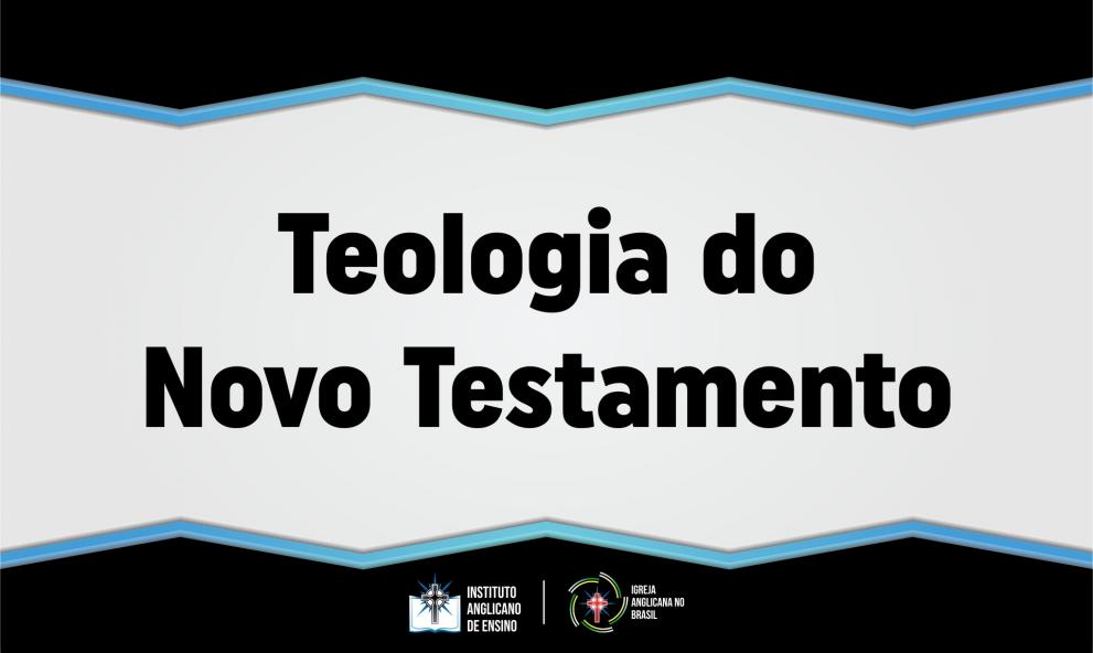 Teologia do Novo Testamento
