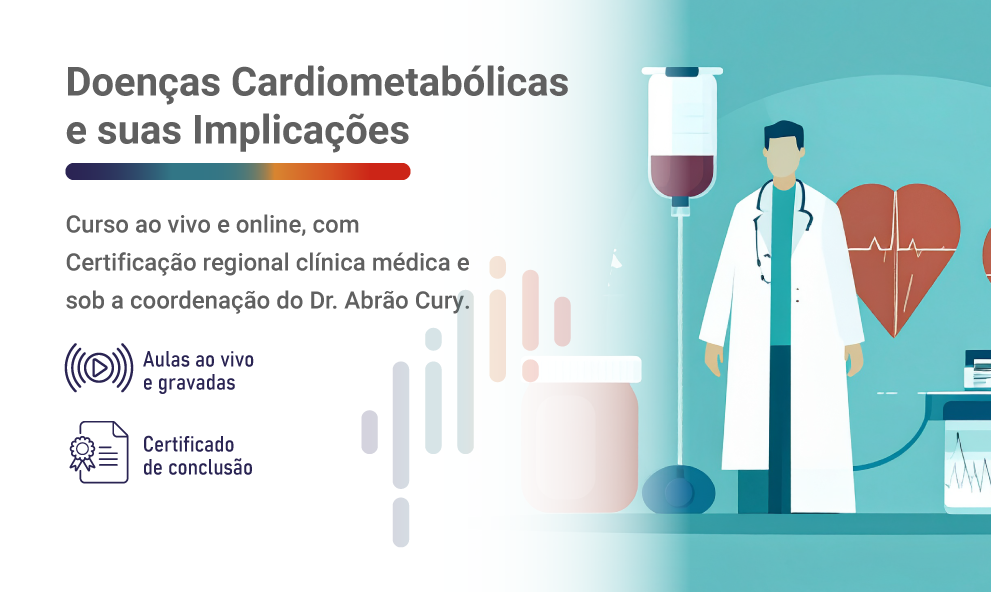 Doenças Cardio metabólicas e suas implicações