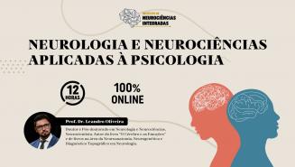 Neurologia e Neurociências Aplicadas à Psicologia