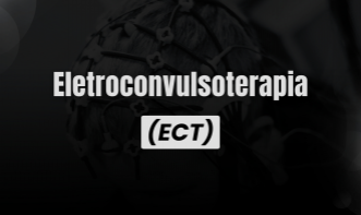 Eletroconvulsoterapia (ECT)